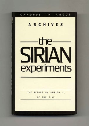 The Sirian Experiments: The Report by Ambien II, of the Five - 1st Edition/1st Printing. Doris Lessing.