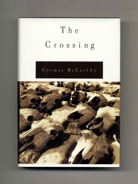 Book #19775 The Crossing - 1st Edition/1st Printing. Cormac McCarthy.