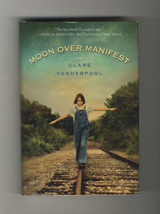 Book #19808 Moon Over Manifest - 1st Edition/1st Printing. Clare Vanderpool