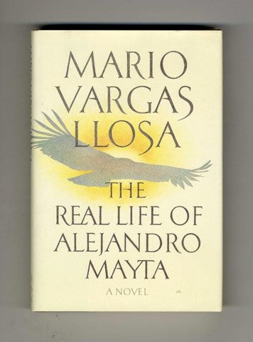 Book #19834 The Real Life Of Alejandro Mayta - 1st US Edition/1st Printing. Mario Vargas Llosa, transl. by Alfred MacAdam.