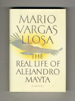 Book #19834 The Real Life Of Alejandro Mayta - 1st US Edition/1st Printing. Mario Vargas Llosa,...