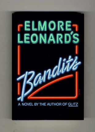 Book #19845 Bandits - 1st Edition/1st Printing. Elmore Leonard