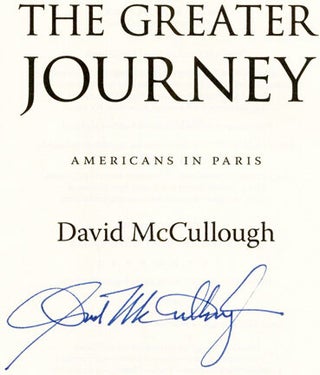 The Greater Journey, Americans In Paris - 1st Edition/1st Printing