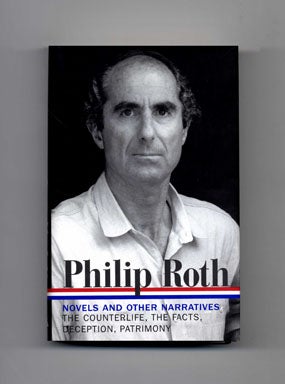 Book #20040 Novels And Other Narratives 1986-1991 [the Counterlife, The Facts: The Novelist's Autobiography, Deception, Patrimony: A True Story] - 1st Edition/1st Printing. Philip Roth.