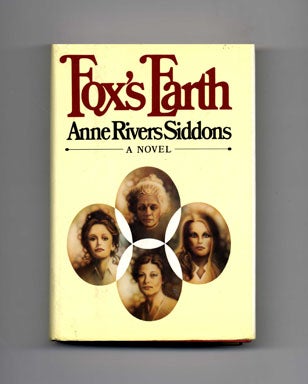 Book #20053 Fox's Earth - 1st Edition/1st Printing. Anne Rivers Siddons