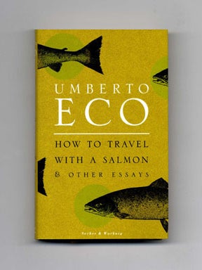Book #20108 How to Travel with a Salmon & Other Essays - 1st UK Edition/1st Printing....
