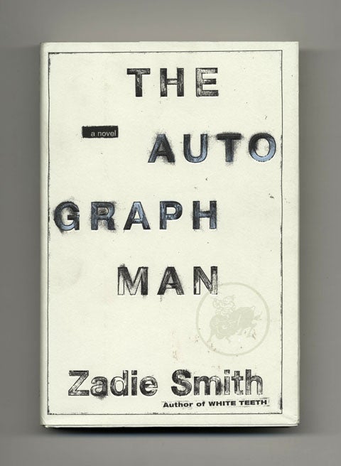 Book #20151 The Autograph Man - 1st US Edition/1st Printing. Zadie Smith.