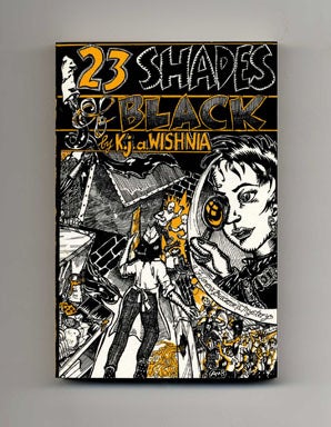 Book #20170 23 Shades of Black - 1st Edition/1st Printing. K. j. a. Wishnia.