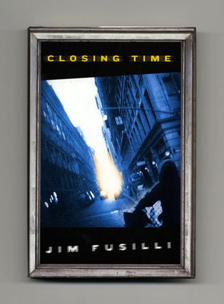Book #20180 Closing Time - 1st Edition/1st Printing. Jim Fusilli