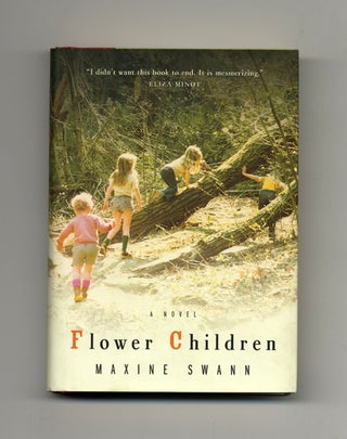 Flower Children - 1st Edition/1st Printing. Maxine Swann.