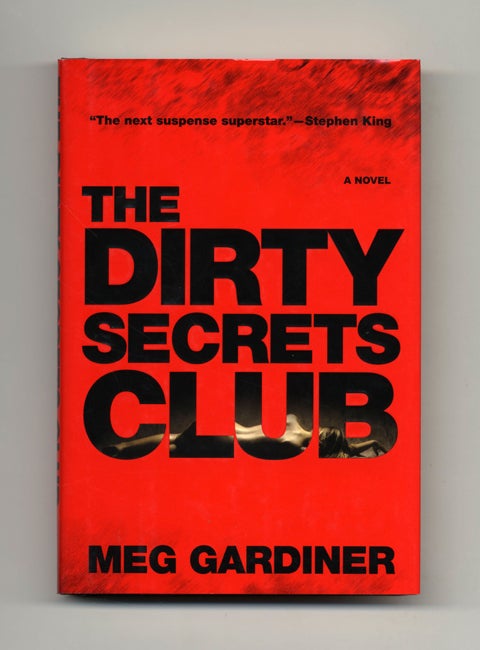 Book #20220 The Dirty Secrets Club - 1st Edition/1st Printing. Meg Gardiner.