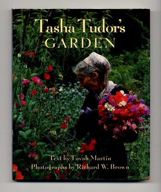 Book #20240 Tasha Tudor's Garden - 1st Edition/1st Printing. Tovah Martin