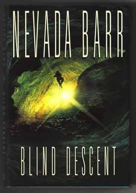 Book #20248 Blind Descent - 1st Edition/1st Printing. Nevada Barr