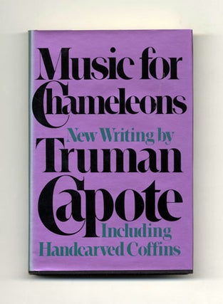 Music for Chameleons: New Writing by Truman Capote