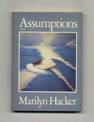 Assumptions - 1st Edition/1st Printing. Marilyn Hacker.