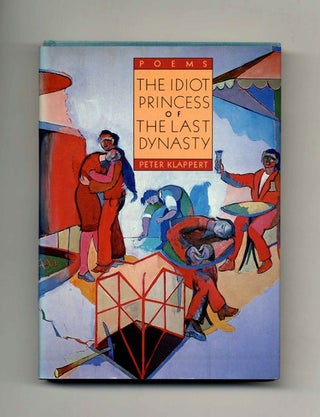 Book #20572 The Idiot Princess of the Last Dynasty - 1st Edition/1st Printing. Peter Klappert
