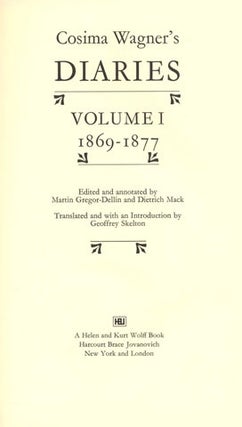 Book #20601 Cosima Wagner's Diaries: Volume I 1869-1877 - 1st Edition/1st Printing. Martin...