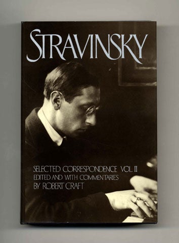 Book #20607 Stravinsky - 1st Edition/1st Printing. Igor Stravinsky, Robert Craft.