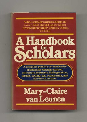 A Handbook for Scholars - 1st Edition/1st Printing. Mary-Claire Van Leunen.