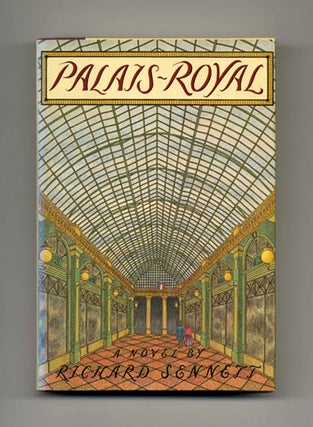 Book #20712 Palais-Royal - 1st Edition/1st Printing. Richard Sennett