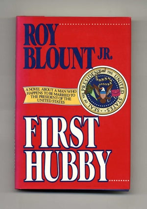 Book #20747 First Hubby - 1st Edition/1st Printing. Roy Jr Blount