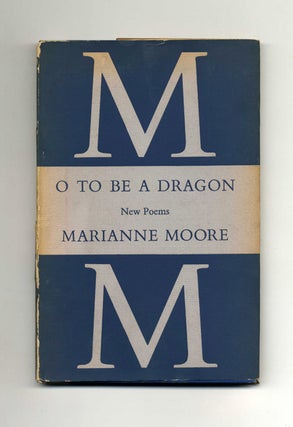 Book #20751 O to be a Dragon. Marianne Moore