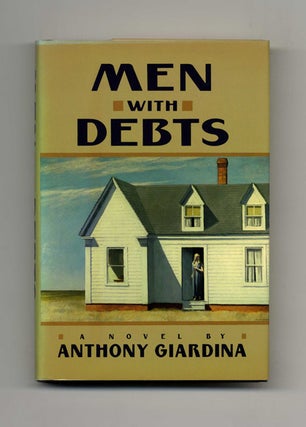 Men with Debts - 1st Edition/1st Printing. Anthony Giardina.