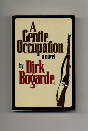 Book #20823 A Gentle Occupation - 1st US Edition/1st Printing. Dirk Bogarde