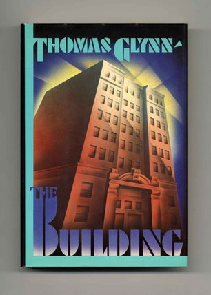 Book #20849 The Building - 1st Edition/1st Printing. Thomas Glynn