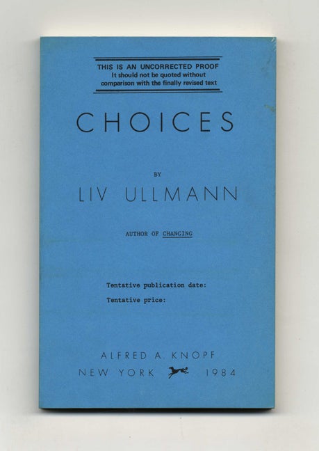 Book #20890 Choices - Uncorrected Proof. Liv Ullmann.