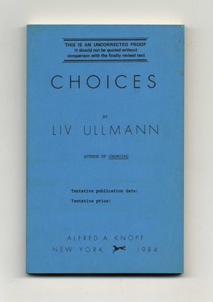 Book #20890 Choices - Uncorrected Proof. Liv Ullmann