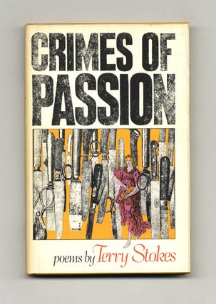 Book #20931 Crimes Of Passion - 1st Edition/1st Printing. Terry Stokes