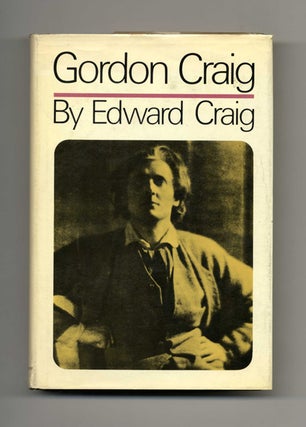 Book #20937 Gordon Craig - 1st US Edition/1st Printing. Edward Craig