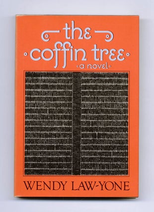 Book #20961 The Coffin Tree - 1st Edition/1st Printing. Wendy Law-Yone