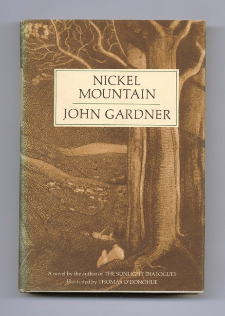 Book #20964 Nickel Mountain: A Pastoral Novel - 1st Edition/1st Printing. John Gardner.