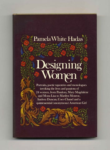 Book #20994 Designing Women - 1st Edition/1st Printing. Pamela White Hadas.