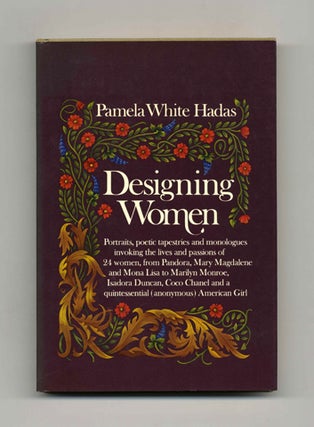 Designing Women - 1st Edition/1st Printing. Pamela White Hadas.