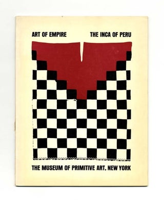Art Of Empire: The Inca Of Peru - 1st Edition/1st Printing. Julie Jones.