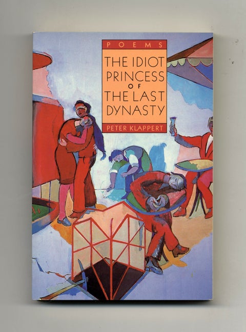 Book #21068 The Idiot Princess Of The Last Dynasty. Peter Klappert.