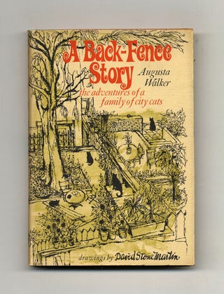 A Back-Fence Story - 1st Edition/1st Printing. Augusta Walker.