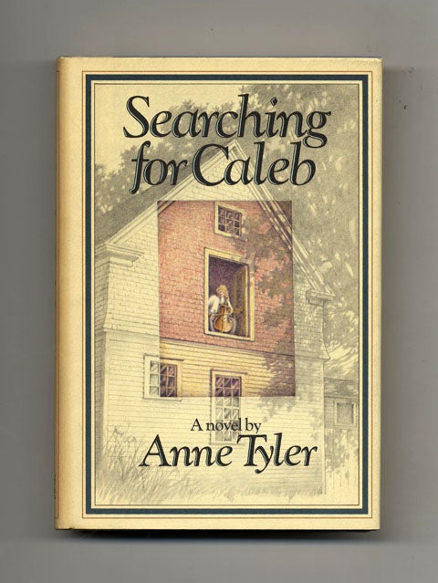 Book #21090 Searching For Caleb. Anne Tyler.