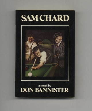 Book #21098 Sam Chard - 1st US Edition/1st Printing. Don Bannister