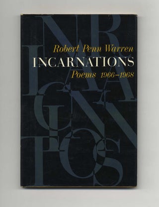 Incarnations: Poems 1966-1968 - 1st Edition/1st Printing. Robert Penn Warren.