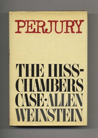 Book #21175 Perjury: The Hiss-Chambers Case - 1st Edition/1st Printing. Allen Weinstein.