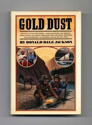 Book #21287 Gold Dust - 1st Edition/1st Printing. Donald Dale Jackson
