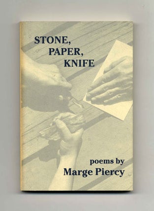 Book #21333 Stone, Paper, Knife - 1st Edition/1st Printing. Marge Piercy