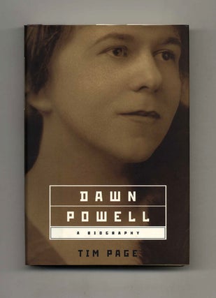 Dawn Powell: A Biography - 1st Edition/1st Printing. Tim Page.