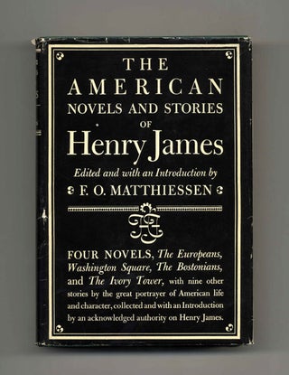 The American Novels And Stories Of Henry James. Henry James, edited.