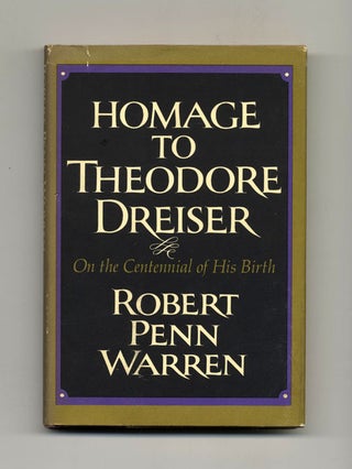 Book #21400 Homage To Theodore Dreiser - 1st Edition/1st Printing. Robert Penn Warren