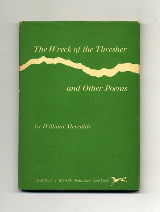 Book #21417 The Wreck Of The Thresher And Other Poems. William Meredith